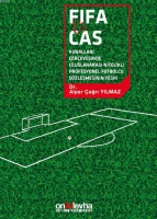 FIFA ve CAS Kuralları erevesinde Uluslararası Nitelikli Futbolcu Szleşmesinin Feshi