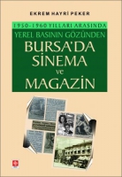 Bursada Sinema ve Magazin 1950-1960 Yılları Arasında Yerel Basının Gznden