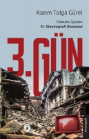 3 Gn Felaketin inden Bir Otoetnografi Denemesi