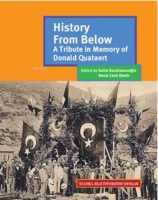 History From Below: A Tribute in Memory of Donald Quataert