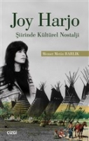 Joy Harjo - Şiirinde Kltrel Nostalji