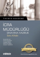 Themis Akademi - İcra Mdrlğ Sınavına Hazırlık Soru Kitabı