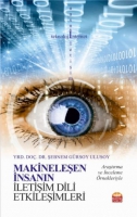 Makineleşen İnsanın İletişim Dili Etkileşimleri Makineleşen İnsanın İletişim Dili Etkileşimleri