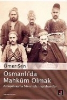 Osmanlda Mahkm Olmak; Avrupallamasrecinde Hapishaneler