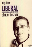 Bir Trk Liberal Seilmiş Makaleler 1997-2005