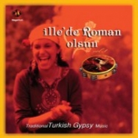 llede Roman Olsun - Traditional Turkish Gypsy Music