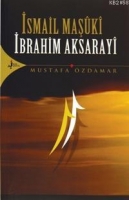 İsmail Maşk - İbrahim Aksaray