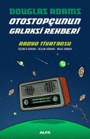 Otostopunun Galaksi Rehberi - Radyo Tiyatrosu (Ciltli)