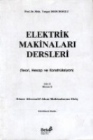 Elektrik Makinaları Dersleri; Cilt 2 Kısım 1