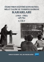 retmen Eitimi Konusunda Milli Talim ve Terbiye Dairesi Kararlar - 4. Cilt (1964-1982)