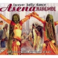Asena Haremde - Forever Belly Dance / Turkish Summer Hits