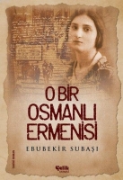 O Bir Osmanl Ermenisi