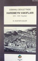 Osmanlı Devleti'nde| Haremeyn Vakıfları; (XIV. - XVII. Yzyıllar)