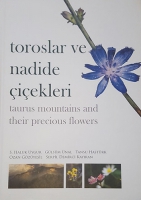 Toroslar ve Nadide iekleri - Taurus Mountains and Their Precious Flowers