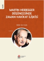 Martin Heidegger Dşncesinde;Zaman-Hakikat İlişkisi