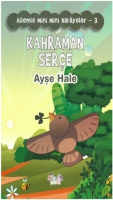 Kahraman Sere - Ailemle Mini Mini Hikayeler 3