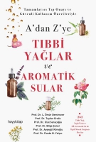 A'dan Z'ye Tbbi Yalar ve Aromatik Sular