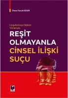 Uygulamaya Bakan Ynleriyle Reşit Olmayanla Cinsel İlişki Suu