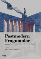 Postmodern Fragmanlar - Postmodernizm zerine Notlar