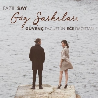 Fazıl Say Güz Şarkıları Fazıl Say Güz Şarkıları