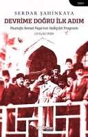 Devrime Doğru İlk Adım;Mustafa Kemal Paşa'nın Halkılık Programı (13 Eyll 1920)