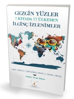 Gezgin Yüzler 7 Kıtada 77 Ülkeden İlginç İzlenimler Gezgin Yüzler 7 Kıtada 77 Ülkeden İlginç İzlenimler