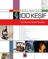 100 Keşif - Tarihteki En Byk Buluşlar (Ciltli)