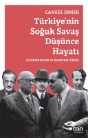 Türkiye'nin Soğuk Savaş Düşünce Hayatı Türkiye'nin Soğuk Savaş Düşünce Hayatı