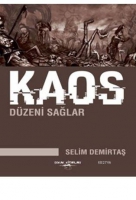 Kaos Düzeni Sağlar Kaos Düzeni Sağlar