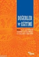 Değerler ve Eğitimi Değerler ve Eğitimi