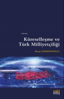 Küreselleşme ve Türk Milliyetçiliği Küreselleşme ve Türk Milliyetçiliği