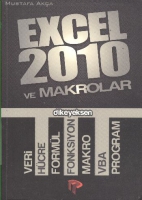 Excel 2010 ve Makrolar; Veri, Hcre, Forml, Fonksiyon, Makro, Vba, Program