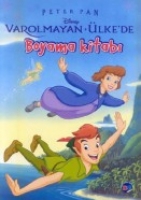 Peter Pan/Varolmayan lkede Boyama Kitab