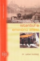 Dersaadet`ten İstanbul`a Eminn Ailesi