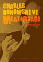 Charles Bukowski ve Meat Kua