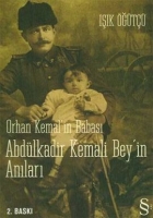 Orhan Kemal'in Babas Abdlkadir Kemali Bey'in Anlar