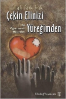 Çekin Elinizi Yüreğimden Çekin Elinizi Yüreğimden