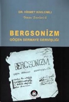 Bergsonizm;Gen Sermaye Dervişliği