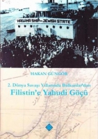 2. Dnya Savaşı Yıllarında Balkanlar'dan Filistin'e Yahudi G