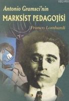 Antonıo Gramscının Marksıst Pedagojisi