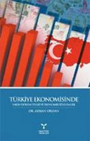 Trkiye Ekonomisinde Yakın Dnem Siyasi ve Ekonomik İzlenimler