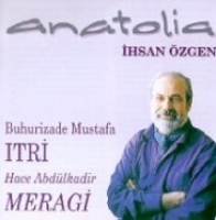 Hace Abdlkadir MeragiBuhurizade Mustafa Itri