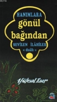 Hanımlara Gnl Bağından Sevilen İlahiler