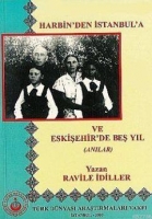 Harbin'den İstanbul'a ve Eskişehir'de Beş Yıl Harbin'den İstanbul'a ve Eskişehir'de Beş Yıl