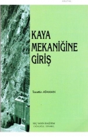 Kaya Mekaniğine Giriş Kaya Mekaniğine Giriş
