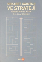 Rekabet Avantajı ve Strateji Yneticinin El Kitabı
