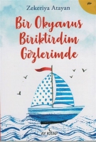 Bir Okyanus Biriktirdim Gözlerimde Bir Okyanus Biriktirdim Gözlerimde