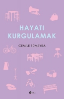 Hayatı Kurgulamak Hayatı Kurgulamak
