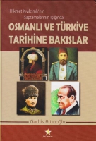 Osmanlı ve Trkiye Tarihine Bakışlar