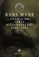 Fransa'da Sınıf Mücadeleleri 1848 -1850 Fransa'da Sınıf Mücadeleleri 1848 -1850